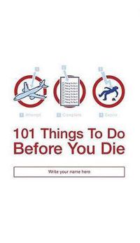 Cover image for 101 Things to Do Before You Die