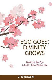 Cover image for Ego Goes: Divinity Grows