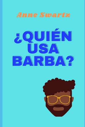 Cover image for ?Quién usa barba?