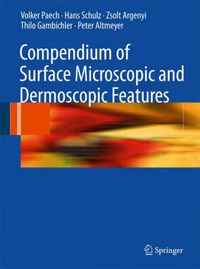 Cover image for Compendium of Surface Microscopic and Dermoscopic Features