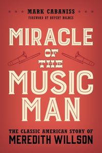 Cover image for Miracle of The Music Man
