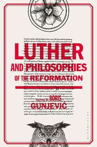 Cover image for Luther and Philosophies of the Reformation