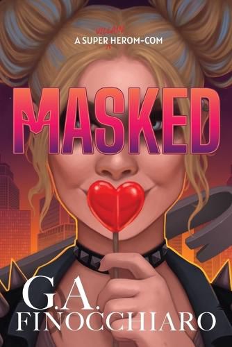 Cover image for Masked: A Super [Villain] Herom-com