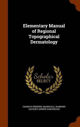 Cover image for Elementary Manual of Regional Topographical Dermatology