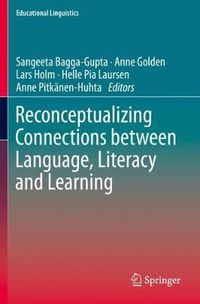 Cover image for Reconceptualizing Connections between Language, Literacy and Learning