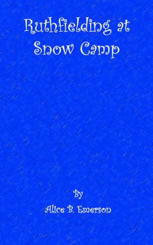 Cover image for Ruthfielding at snow camp