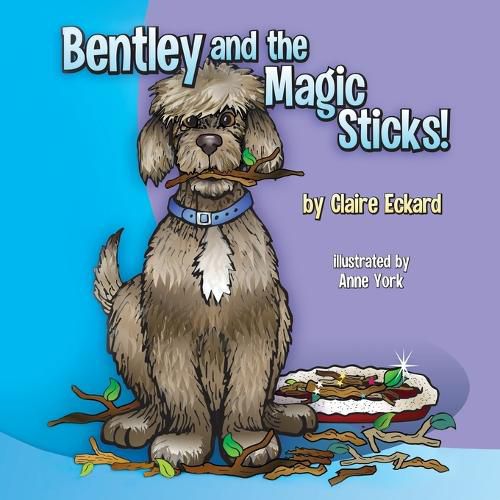 Bentley and the Magic Sticks