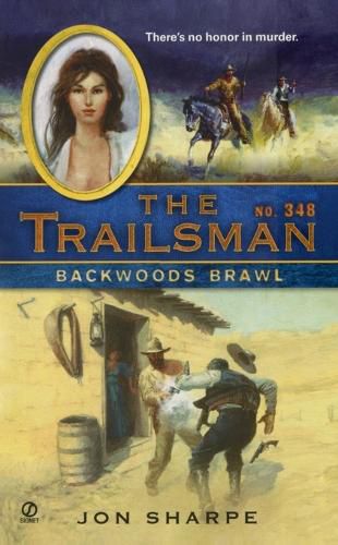 Cover image for The Trailsman #348: Backwoods Brawl