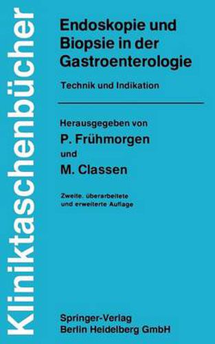 Cover image for Endoskopie Und Biopsie in Der Gastroenterologie: Technik Und Indikation