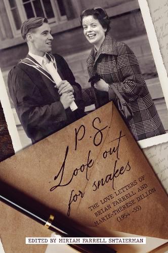 P.S. look out for snakes: The love letters of Brian Farrell and Marie-Therese Dillon (1954-1955)