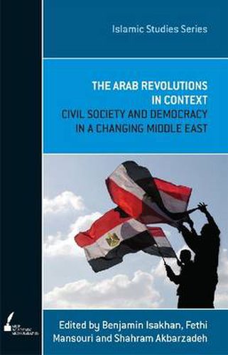 Cover image for The Arab Revolutions in Context: Civil Society and Democracy in a Changing Middle East