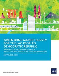 Cover image for Green Bond Market Survey for the Lao People's Democratic Republic