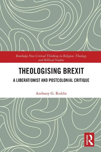 Theologising Brexit: A Liberationist and Postcolonial Critique