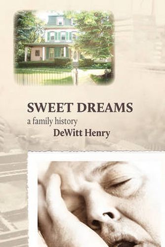 Cover image for Sweet Dreams: A Family History