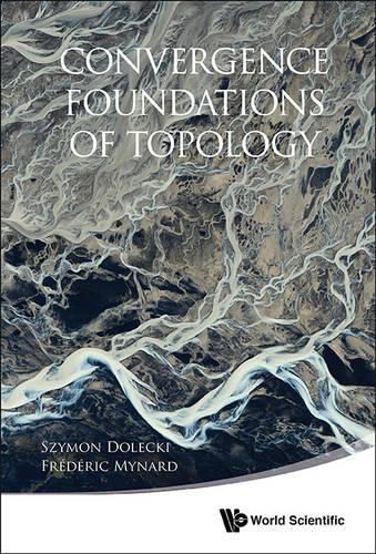Cover image for Convergence Foundations Of Topology