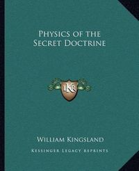 Cover image for Physics of the Secret Doctrine