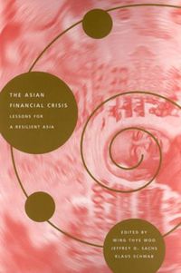 Cover image for The Asian Financial Crisis: Lessons for a Resilient Asia