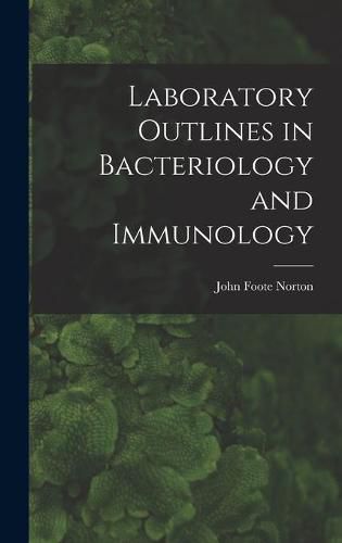 Cover image for Laboratory Outlines in Bacteriology and Immunology