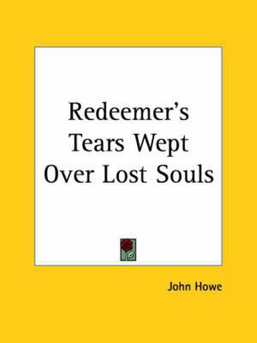 Cover image for Redeemer's Tears Wept over Lost Souls (1846)