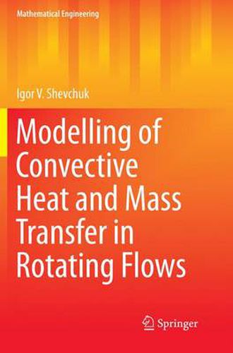 Cover image for Modelling of Convective Heat and Mass Transfer in Rotating Flows