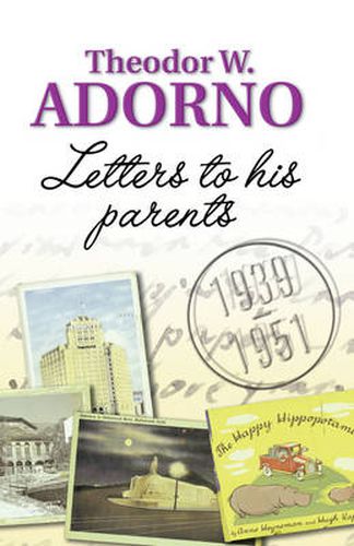 Letters to His Parents: 1939-1951