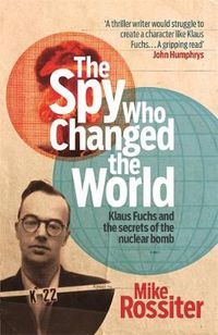 Cover image for The Spy Who Changed The World