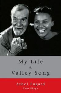 Cover image for My Life and Valley Song: Two Plays