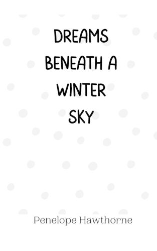 Cover image for Dreams Beneath a Winter Sky