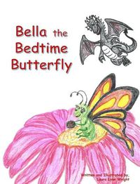 Cover image for Bella the Bedtime Butterfly