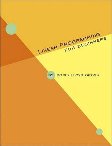 Cover image for Linear Programming for Beginners