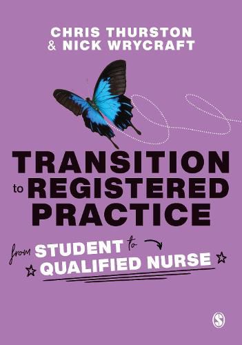 Cover image for Transition to Registered Practice: From Student to Qualified Nurse