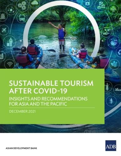 Cover image for Sustainable Tourism After COVID-19: Insights and Recommendations for Asia and the Pacific