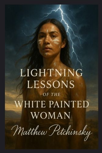 Cover image for Lightning Lessons of the White Painted Woman