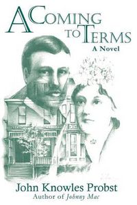 Cover image for A Coming to Terms: A Novel