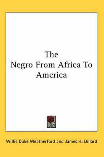 Cover image for The Negro from Africa to America