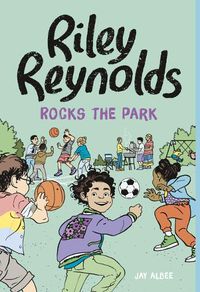 Cover image for Riley Reynolds Rocks the Park