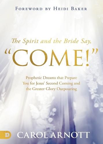 Cover image for Spirit and the Bride Say Come!, The
