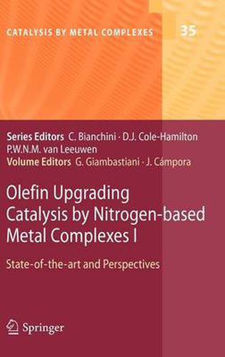 Cover image for Olefin Upgrading Catalysis by Nitrogen-based Metal Complexes I: State-of-the-art and Perspectives