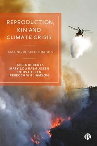 Cover image for Reproduction, Kin and Climate Crisis