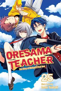 Cover image for Oresama Teacher, Vol. 25