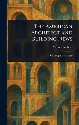 Cover image for The American Architect and Building News