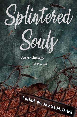 Cover image for Splintered Souls: An Anthology of Poems