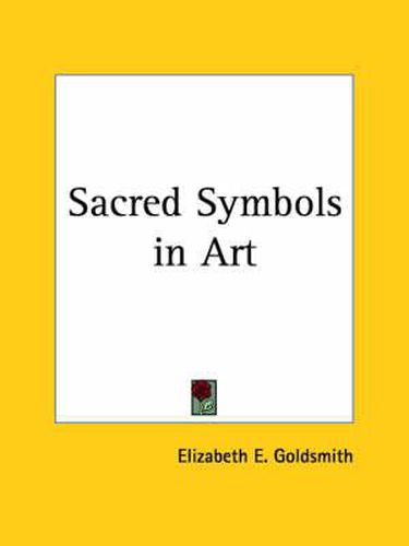 Cover image for Sacred Symbols in Art (1911)