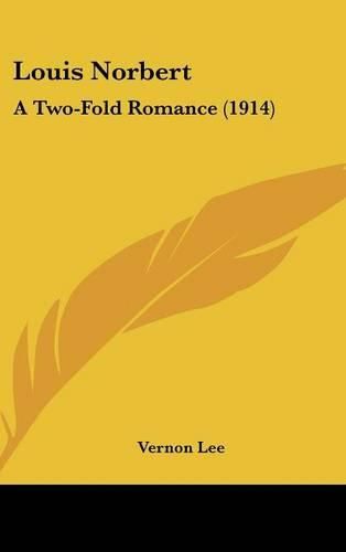 Cover image for Louis Norbert: A Two-Fold Romance (1914)