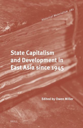 Cover image for State Capitalism and Development in East Asia since 1945