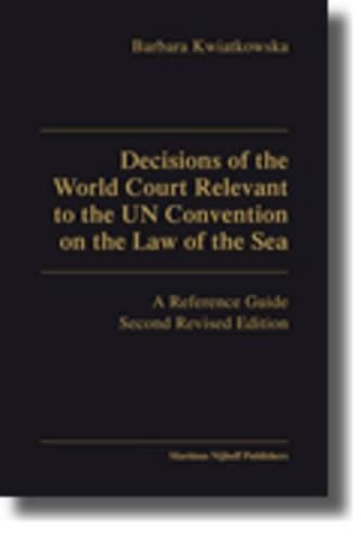 Decisions of the World Court Relevant to the UN Convention on the Law of the Sea