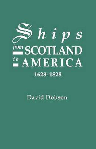 Cover image for Ships from Scotland to America, 1628-1828