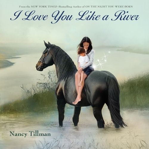 Cover image for I Love You Like a River
