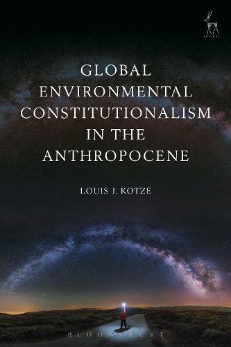 Cover image for Global Environmental Constitutionalism in the Anthropocene