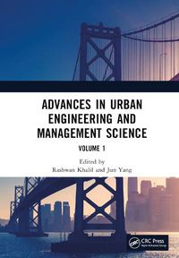 Cover image for Advances in Urban Engineering and Management Science Volume 1: Proceedings of the 3rd International Conference on Urban Engineering and Management Science (ICUEMS 2022), Wuhan, China, 21-23 January 2022